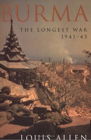 Burma: The Longest War 1941-1945