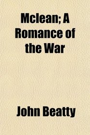 Mclean; A Romance of the War