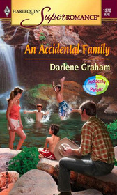 An Accidental Family (Suddenly a Parent) (Harlequin Superromance, No 1270)