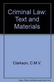 Criminal Law: Text and Materials