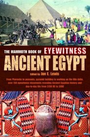 The Mammoth Book of  Eyewitness Ancient Egypt