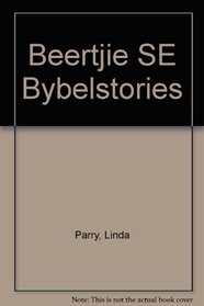 Beertjie SE Bybelstories (Afrikaans Edition)