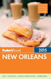 Fodor's New Orleans 2015 (Full-color Travel Guide)