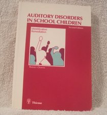 Auditory Disorders in School Children: Identification, Remediation