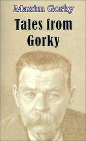 Tales from Gorky