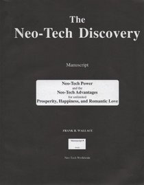 Neo-Tech Manuscript for Zonpower: The Entelechy of Prosperity and Happiness