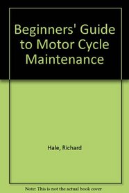 Beginners' Guide to Motor Cycle Maintenance