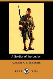 A Soldier of the Legion (Dodo Press)