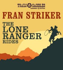 The Lone Ranger Rides