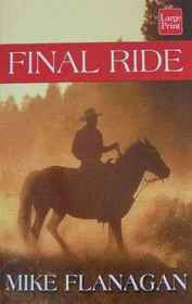 Final Ride (Rodeo Riders, Bk 3) (Large Print)