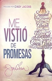 Me visti de promesas: Sanidad, poder, prosperidad, gracia, vida eterna, alegra, salvacin, proteccin... (Spanish Edition)