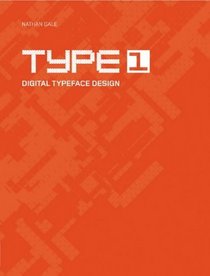Type 1: Digital Typeface Design
