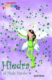 Hiedra, El Hada Verde / Fern, the Green Fairy (Rainbow Magic)