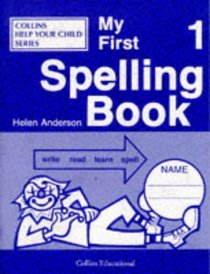 My First Spelling Book (My Spelling Books)