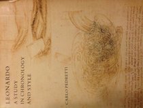 Leonardo, a Study in Chronology and Style