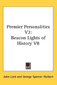 Premier Personalities V2: Beacon Lights of History V8