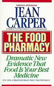 The Food Pharmacy : Dramatic New Evidence That Food is Your Best Medicine