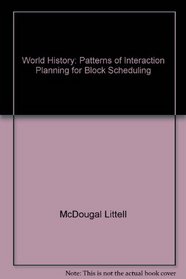 World History: Patterns of Interaction Planning for Block Scheduling