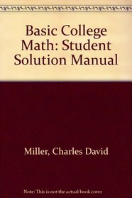 Basic College Math: Student Solution Manual