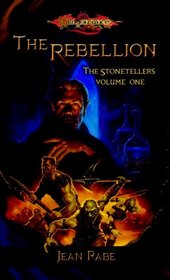 The Rebellion: The Stonetellers, Volume One (Dragonlance)
