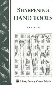 Sharpening Hand Tools : Storey Country Wisdom Bulletin A-66