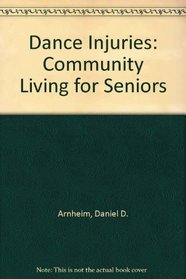 Dance Injuries: Community Living for Seniors