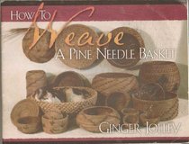 How to Weave a Pine Needle Basket