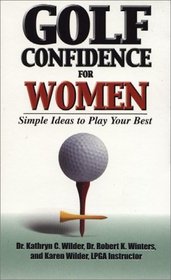 Golf Confidence for Women: Simple Ideas to Play Your Best
