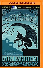 The Accidental Alchemist (Accidental Alchemist, Bk 1) (Audio MP3 CD) (Unabridged)
