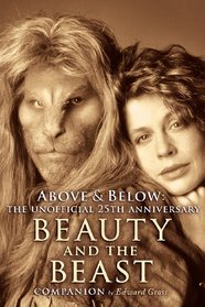 Above & Below: The Unofficial 25th Anniversary Beauty and the Beast Companion