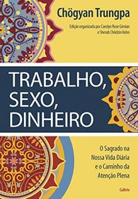 Trabalho, Sexo, Dinheiro (Em Portuguese do Brasil)