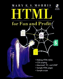 Html for Fun and Profit/Book and Cd Rom