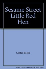 Sesame Street Little Red Hen