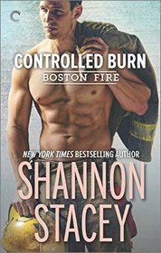Controlled Burn (Boston Fire, Bk 2)