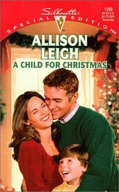 A Child for Christmas (Men of the Double-C Ranch, Bk 4) (Silhouette Special Edition, No 1290)