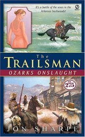 Ozarks Onslaught (Trailsman, Bk 275)