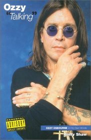 Ozzy Talking: Ozzy Osbourne in His Own Words (In His Own Words)