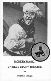 Monkey Magic: Chinese Story Theatre