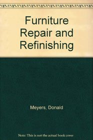 Furniture Repair and Refinishing