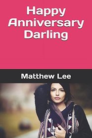 Happy Anniversary Darling: The Adventures of Jennifer and Mark