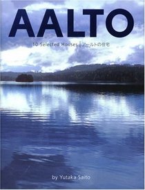 Alvar Aalto: 10 Selected Houses (English and Japanese Edition)