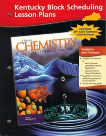 Chemistry: Matter and Change Kentucky Block Scheduling Lesson Plans 2002