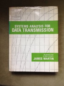Systems Analysis for Data Transmission (Prentice-Hall Series in Automatic Computation)