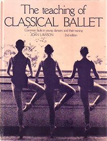 The Teaching of Classical Ballet: Common Faults in Young Dancers and Their Training