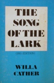 The Song of the Lark (1915 Edition)