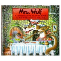 Mrs. Wolf: A 3-Dimensional Picture Book (Pop-Up, Pull-Tab Lift-the-Flap Book)