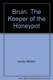 Bruin: The Keeper of the Honeypot