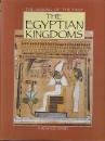 The Egyptian Kingdoms: The Making of the Past