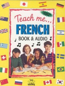 Teach Me French (Paperback, Audio Cassette and Coloring Poster in a brightly colored box): A Musical Journey Through the Day