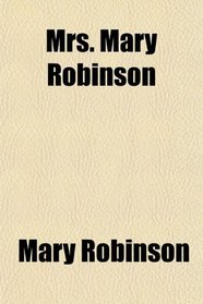 Mrs. Mary Robinson